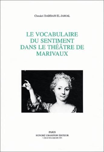 Le vocabulaire du sentiment dans le théâtre de Marivaux Essays & Short Stories