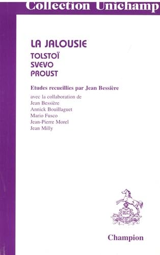 La jalousie : Proust, Tolstoï, Svevo book