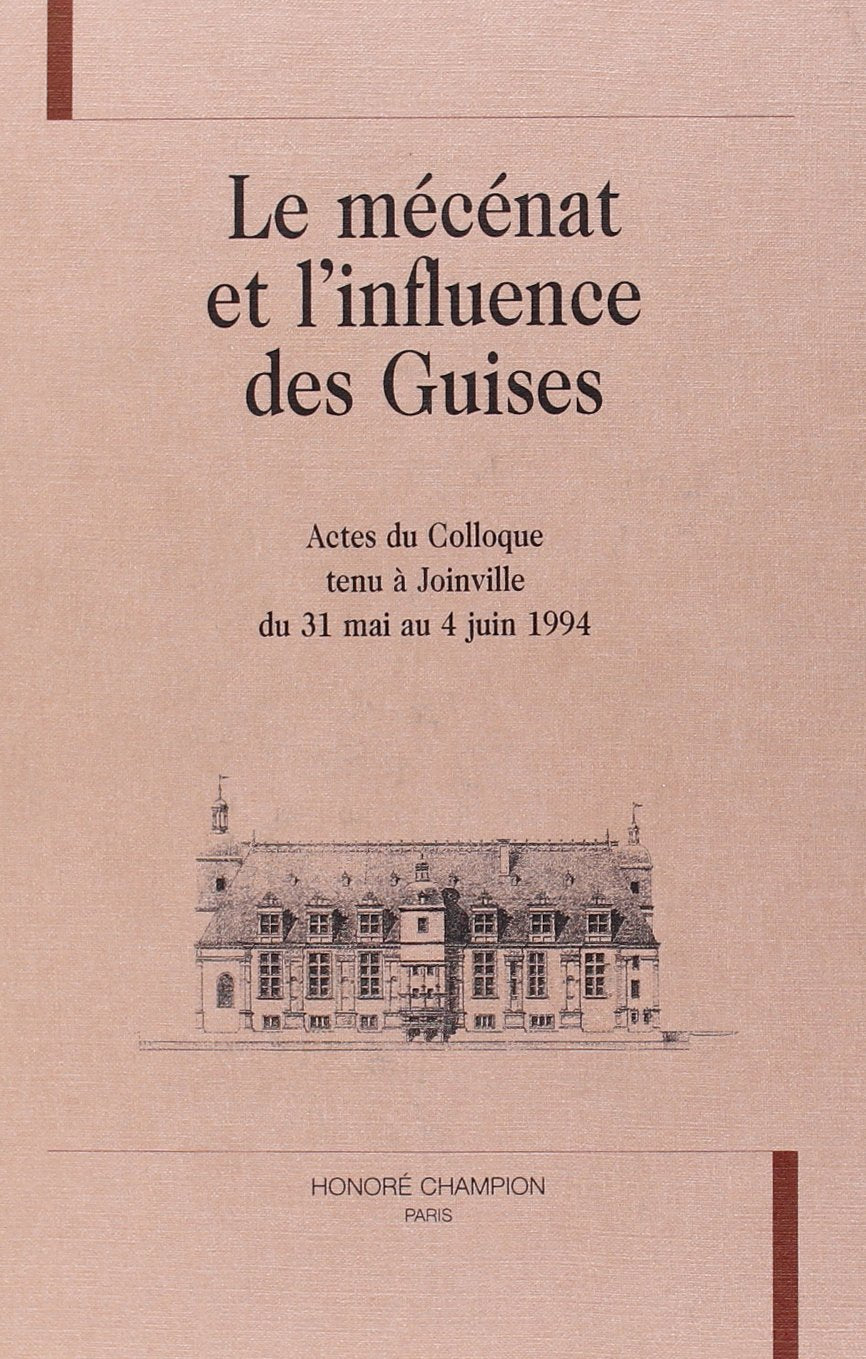 Le mécénat et l'influence des Guises book