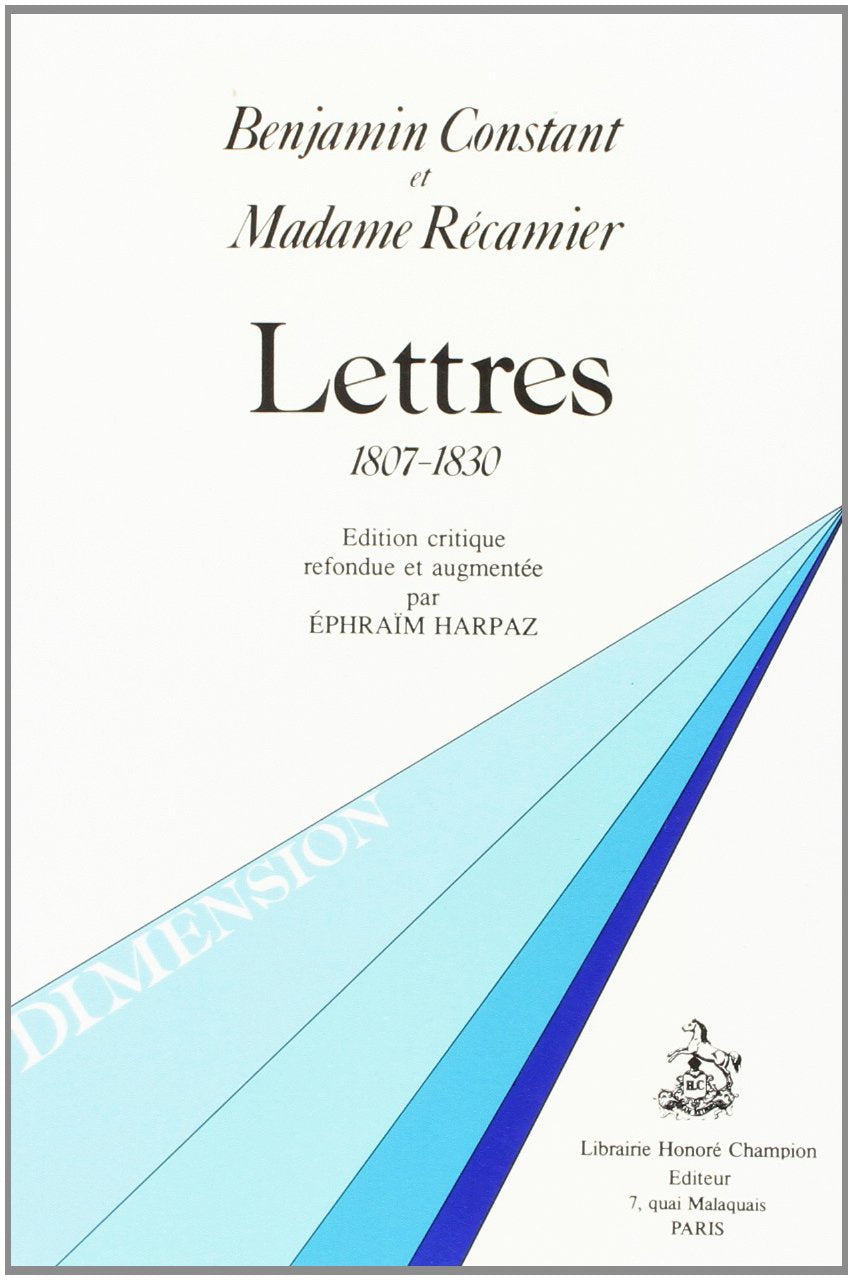 Benjamin Constant et Juliette Récamier : cent quatre-vingt-douze lettres Books