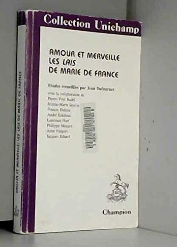 Amour et merveille: Les Lais de Marie de France : études Books