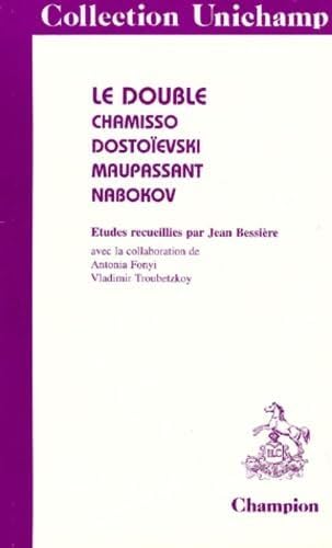 Le double : Chamisso, Dostoïevski, Maupassant, Nabokov Books