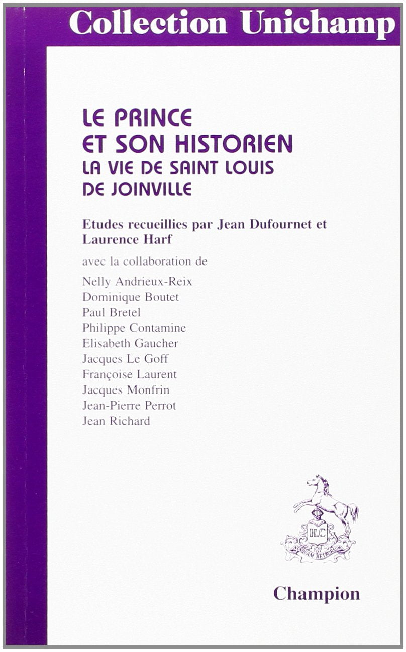 Le prince et son historien: La vie de Saint Louis de Joinville book