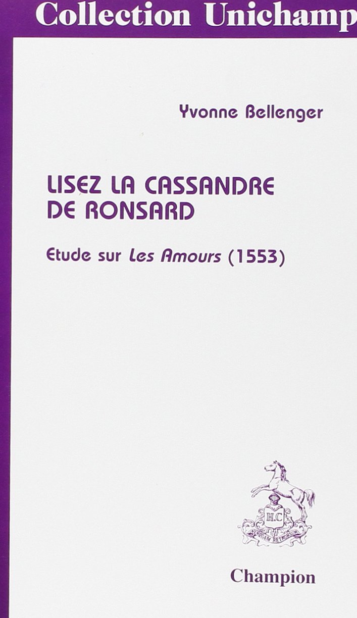 Lisez la Cassandre de Ronsard : étude sur les Amours de 1553 book