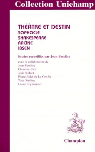 Théâtre et destin : Sophocle, Shakespeare, Racine et Ibsen Books