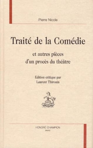 Traité de la comédie : et autres pièces d'un procès du théâtre book