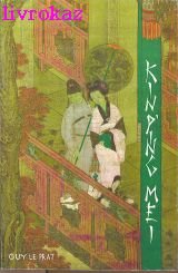 Kin P'ing Mei ou La merveilleuse histoire de Hsi Men Avec six femmes Books