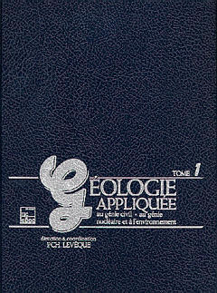 Géologie appliquée au génie civil, au génie nucléaire et à l'environnement. Vol. 1 Books
