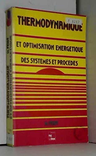 Thermodynamique et optimisation énergétique des systèmes et procédés Books