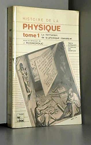 Histoire De La Physique. Tome 1 book