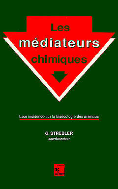 Les Médiateurs chimiques : leur incidence sur la bio-écologie des animaux book
