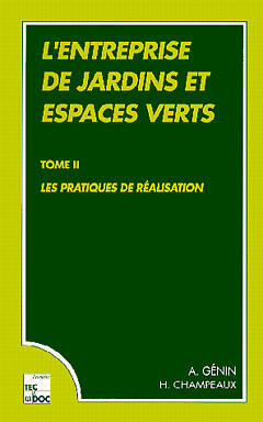 L'Entreprise de jardins et espaces verts. Vol. 2. Les Pratiques de réalisation Books