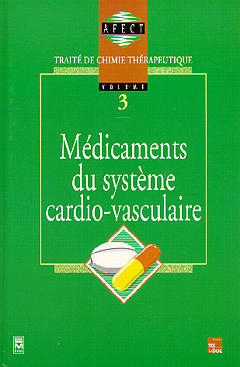 Traité de chimie thérapeutique. Vol. 3. Médicaments du système cardio-vasculaire book