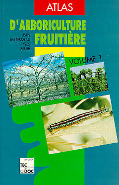 Atlas d'arboriculture fruitière. Vol. 1. Généralités sur la culture des arbres fruitiers book