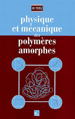Physique et mécanique des polymères amorphes book