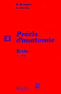 Précis d'anatomie. Vol. 2. Texte : système nerveux central, organes des sens, splanchnologie, thorax, abdomen et bassin. Atlas : système nerveux central, organes des sens, splanchnologie, thorax, abdomen et bassin book