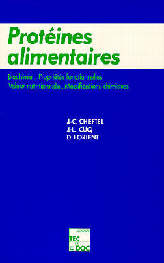 Protéines alimentaires : biochimie, propriétés fonctionnelles, valeur nutritionnelle, modifications chimiques Books