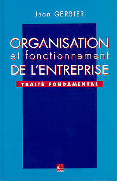 Organisation et fonctionnement de l'entreprise : traité fondamental book
