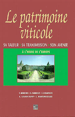 Le Patrimoine viticole : sa valeur, sa transmission, son avenir à l'heure de l'Europe Books