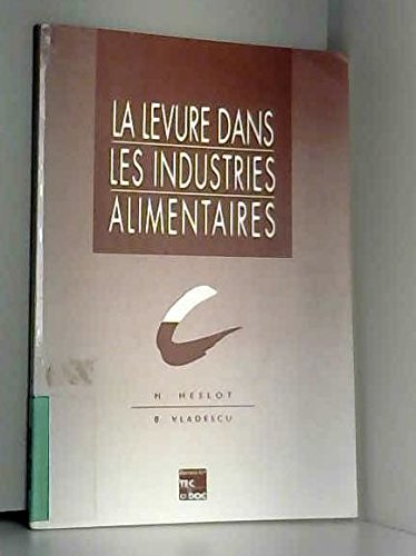 La levure dans les industries alimentaires book