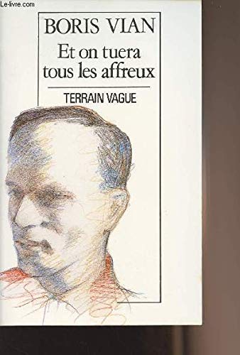 Et on tuera tous les affreux book