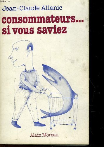 Consommateurs... si vous saviez book