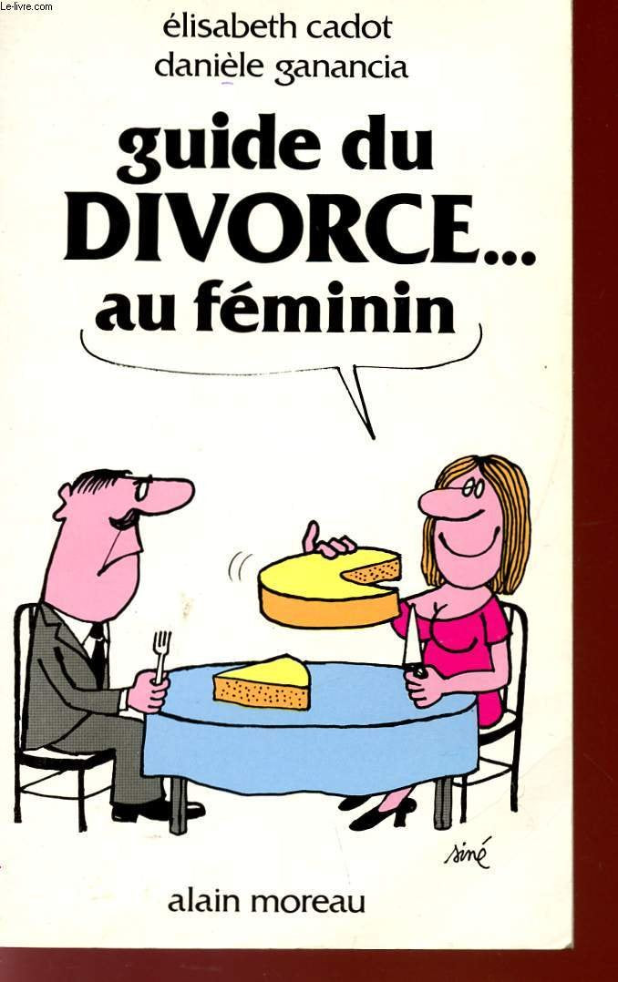 Guide du divorce au feminin book