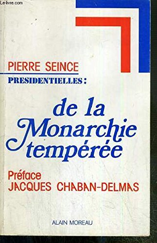 Presidentielles / de la monarchie temperee book