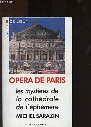 Opéra de paris : les mysteres de la cathédrale de l'ephemere book