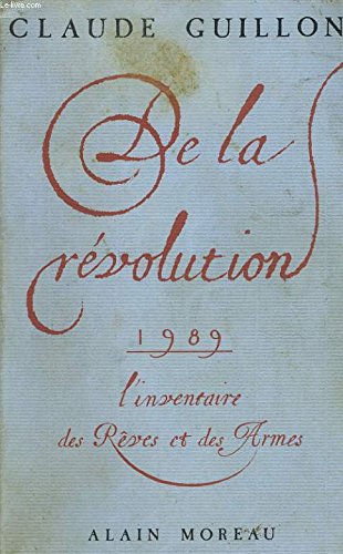 De la revolution : 1989, l'inventaire des reves et des armes (Histoire Actual) Books