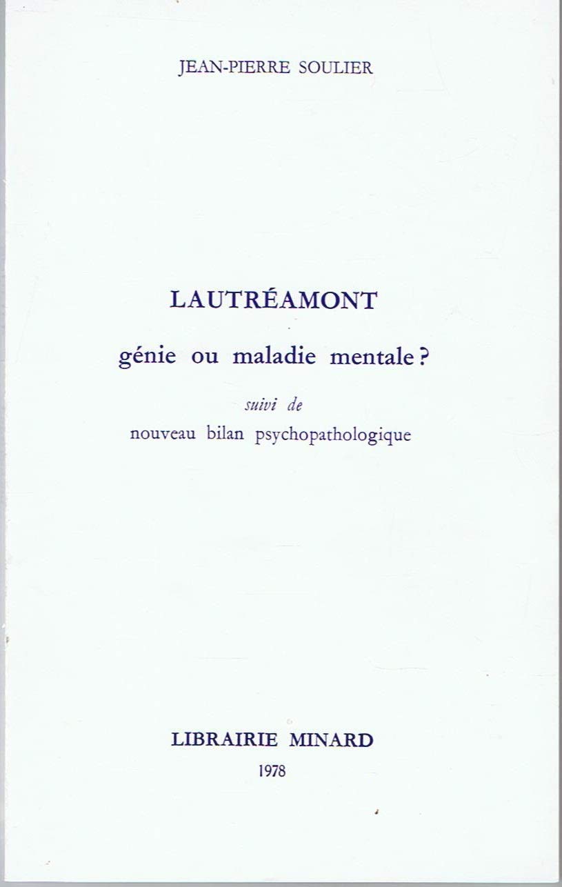 Lautréamont, génie ou maladie mentale ?. Nouveau bilan psychopathologique (1978) book