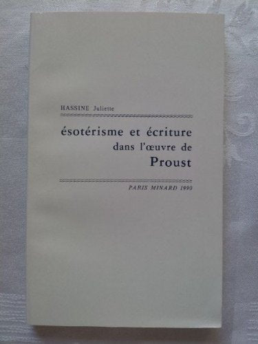 Ésotérisme et écriture dans l'oeuvre de Proust book