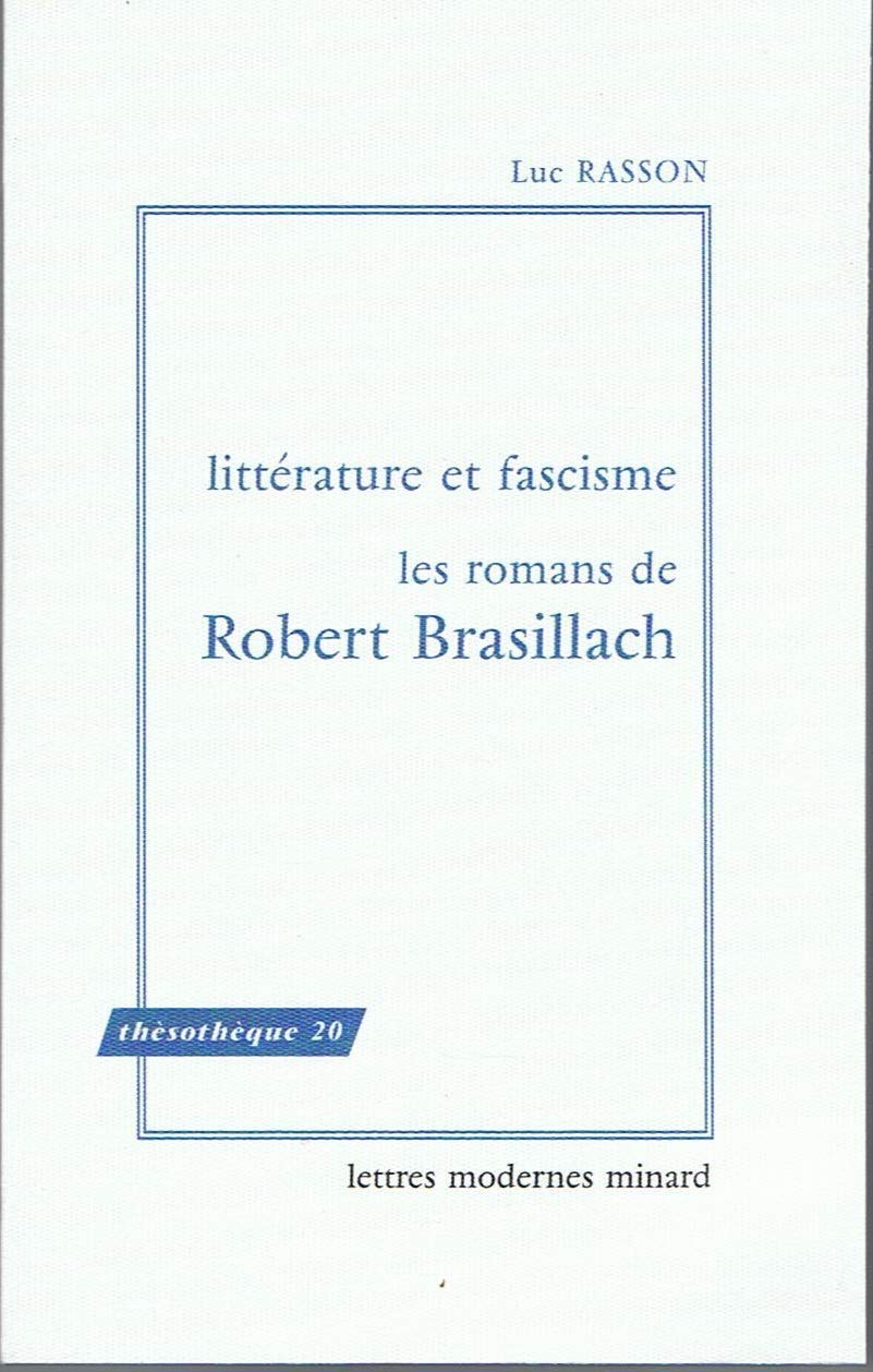 Littérature et fascisme, les romans de Robert Brasillach book