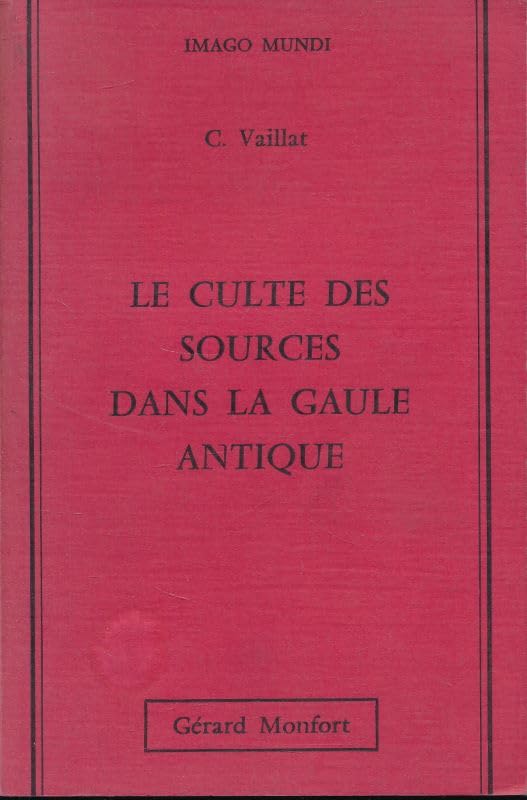 Le Culte des sources dans la Gaule antique book