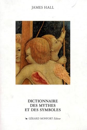 Dictionnaire des Mythes et des Symboles book