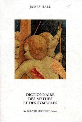 Dictionnaire des Mythes et des Symboles book