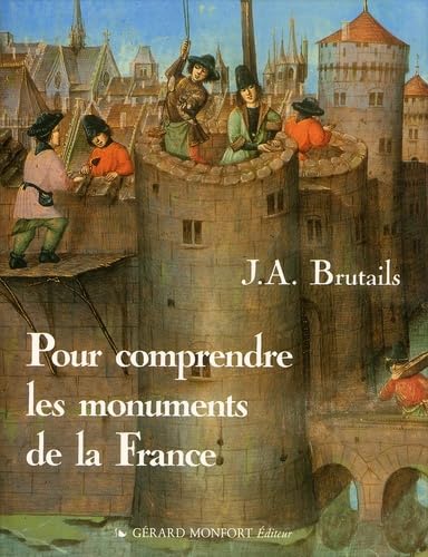 Pour comprendre les monuments de la France. Notions pratiques d'archéologie à l'usage des touristes book