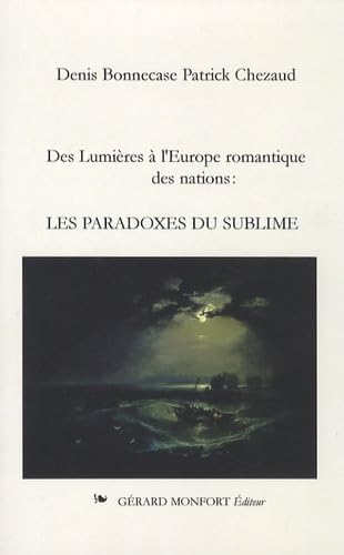 Les paradoxes du sublime: Des Lumières à l'Europe romantique des Nations book