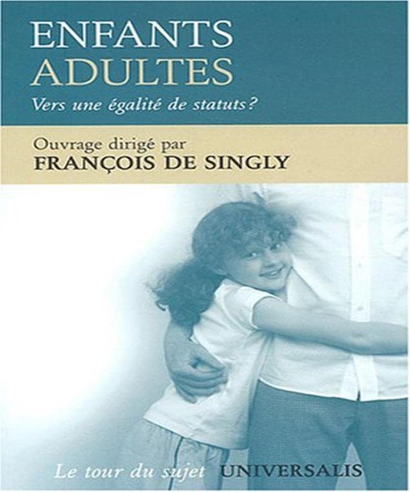 Enfants adultes : Vers une égalité de statuts ? book