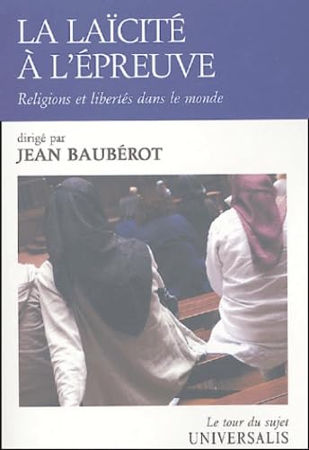 La laïcité à l'épreuve: Religions et libertés dans le monde book