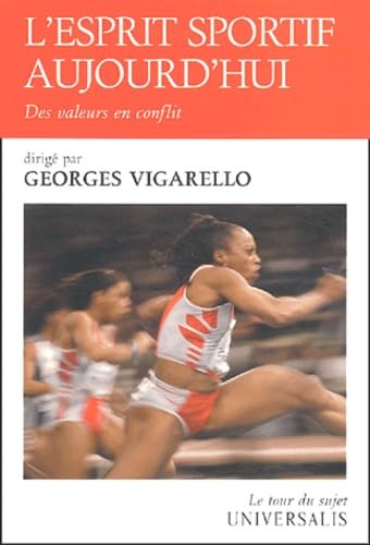 L'esprit sportif aujourd'hui: Des valeurs en conflit book