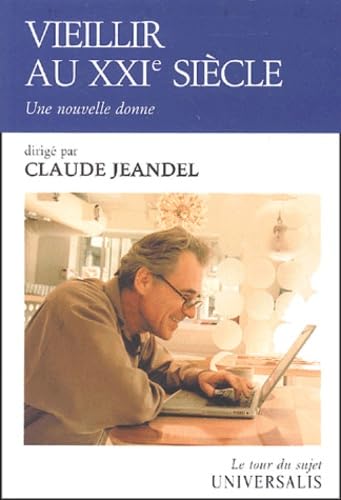 Vieillir au XXIe siècle: Une nouvelle donne book