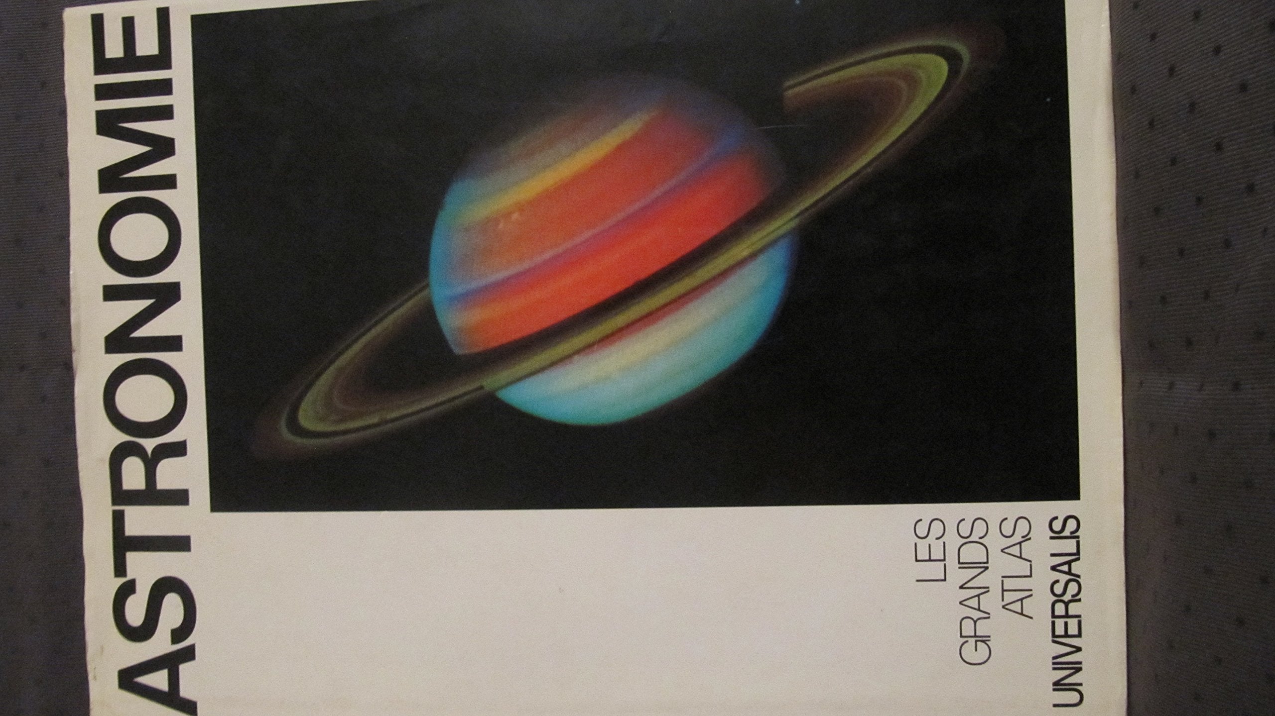Le Grand atlas de l'astronomie book