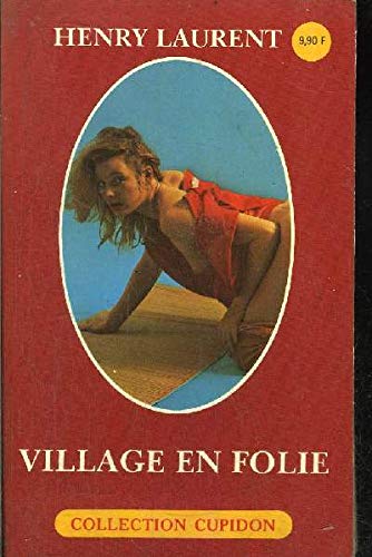 Village en folie (Collection Cupidon) book