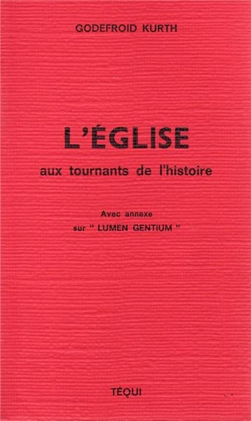 L'Eglise aux tournants de l'histoire : avec annexe sur `Lumen gentium' book