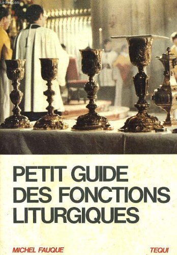 Petit guide des fonctions liturgiques : à l'usage des jeunes acolytes book