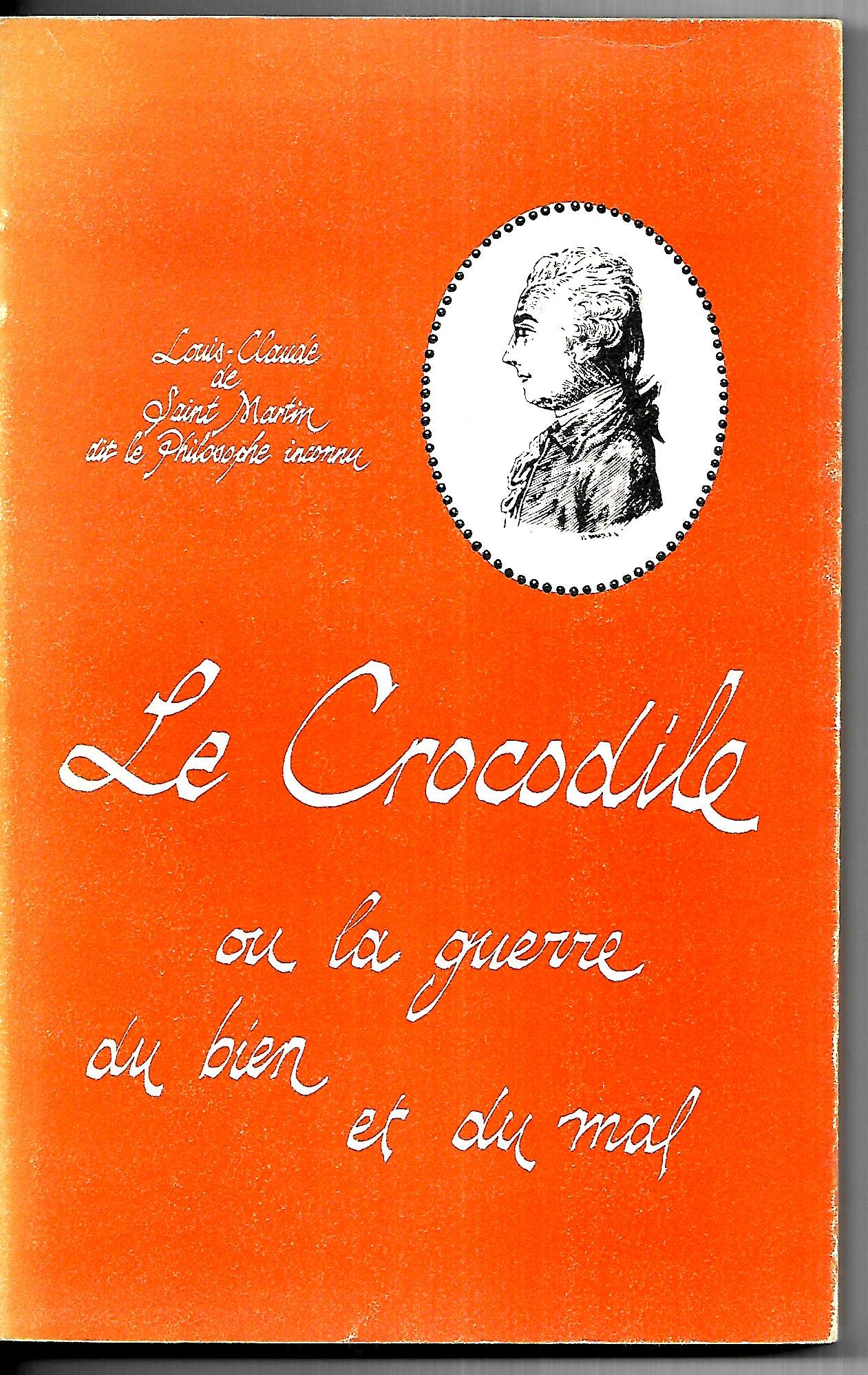 Le Crocodile ou la guerre du bien et du mal book
