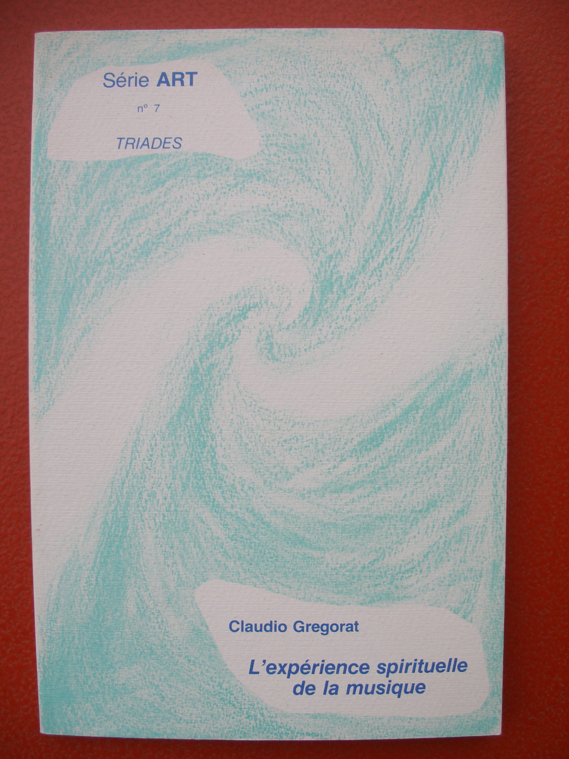 L'Expérience spirituelle de la musique Books