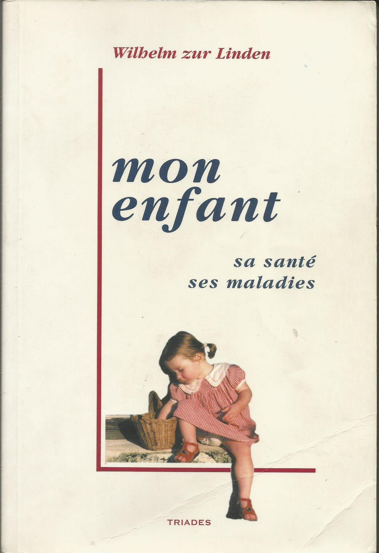 Mon enfant, sa santé, ses maladies book