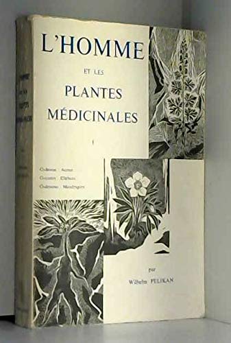 L'Homme et les plantes médicinales: Tome 1 book